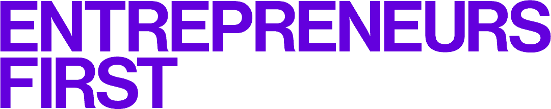 Entrepreneurs First